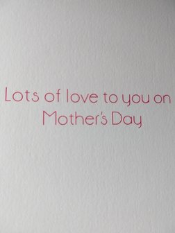 Kaart Lots of Love to you on Mother&#039;s Day